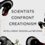 Scientists Confront Creationism: Intelligent Design and Beyond
