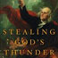 Stealing God's Thunder